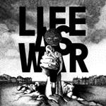 Life As War : To Tell You This